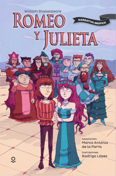 Romero y Julieta. Adaptación: Marco Antonio de la Parra