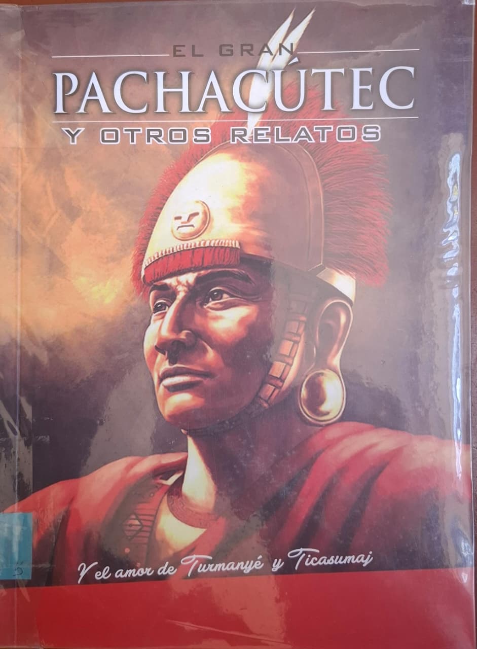 El gran Pachacútec y otros relatos