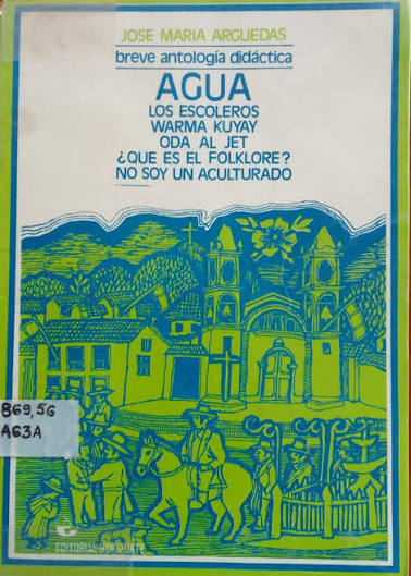 José María Arguedas - Breve antología didáctica