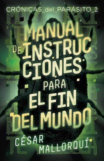 Manual de instrucciones para el fin del mundo. Crónicas_del_Parásito_2